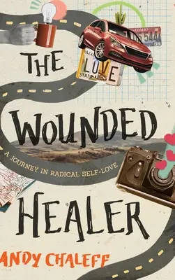 Zraněný léčitel: Cesta za radikální sebeláskou. - The Wounded Healer: A Journey in Radical Self-Love