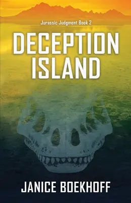 Ostrov zániku (Jurský soud, kniha 2) - Deception Island (Jurassic Judgment Book 2)