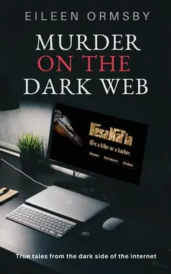 Vraždy na temné síti - Murder on the Dark Web