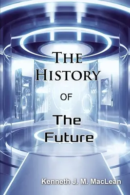 Dějiny budoucnosti - The History of the Future