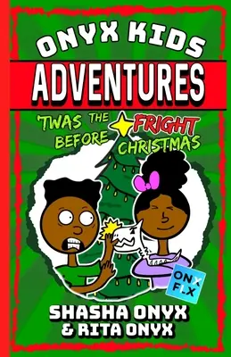 Onyx Kids Dobrodružství: Strašidlo před Vánoci - Onyx Kids Adventures: 'Twas The Fright Before Christmas