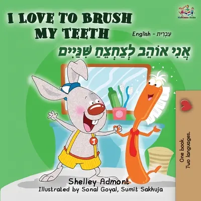 Rád si čistím zuby (anglicko-hebrejská dvojjazyčná kniha) - I Love to Brush My Teeth (English Hebrew Bilingual Book)