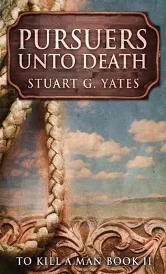 Pronásledovatelé až do smrti - Pursuers Unto Death