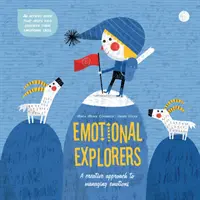 Citoví průzkumníci: Tvořivý přístup ke zvládání emocí - Emotional Explorers: A Creative Approach to Managing Emotions