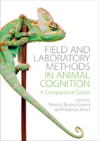 Terénní a laboratorní metody poznávání zvířat: Srovnávací průvodce - Field and Laboratory Methods in Animal Cognition: A Comparative Guide
