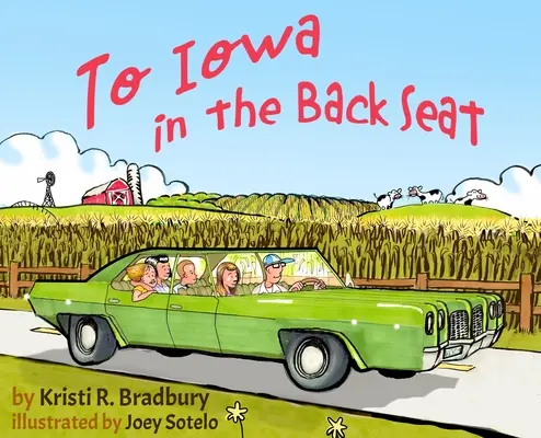 Do Iowy na zadním sedadle - To Iowa in the Back Seat
