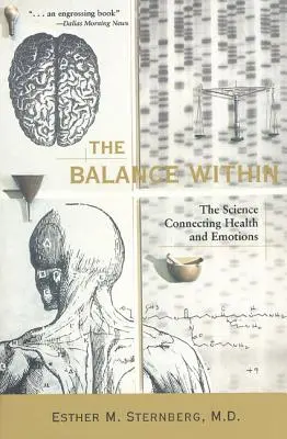 Vnitřní rovnováha: Věda spojující zdraví a emoce - The Balance Within: The Science Connecting Health and Emotions