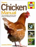 Příručka pro kuřata: Kompletní průvodce krok za krokem k chovu kuřat - Chicken Manual: The Complete Step-By-Step Guide to Keeping Chickens