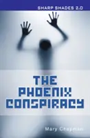 Fénixovo spiknutí (Ostré stíny) - Phoenix Conspiracy  (Sharp Shades)