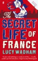 Tajný život Francie - Secret Life of France