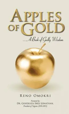 Zlatá jablka: Kniha Boží moudrosti - Apples of Gold: A book of Godly Wisdom