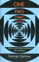 Jedna dva tři ... Nekonečno: Fakta a spekulace vědy - One Two Three . . . Infinity: Facts and Speculations of Science