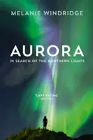 Aurora: V hledání polární záře - Aurora: In Search of the Northern Lights