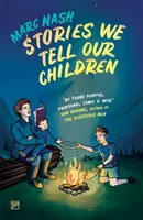 Příběhy, které vyprávíme svým dětem - Stories We Tell Our Children