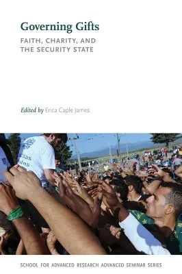 Vládnoucí dary: Víra, charita a bezpečnostní stát - Governing Gifts: Faith, Charity, and the Security State