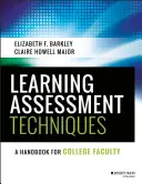 Techniky hodnocení učení: Příručka pro vysokoškolské učitele - Learning Assessment Techniques: A Handbook for College Faculty