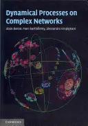Dynamické procesy v komplexních sítích - Dynamical Processes on Complex Networks