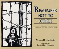 Nezapomeň, abys nezapomněl: Paměť holocaustu - Remember Not to Forget: A Memory of the Holocaust