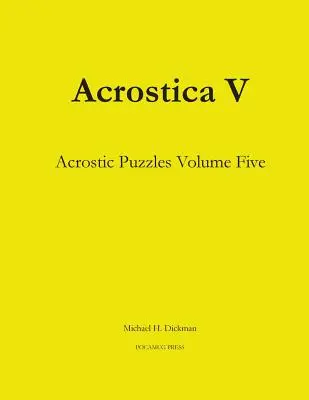 Acrostica V: Akrostichové hádanky pátý díl - Acrostica V: Acrostic Puzzles Volume Five