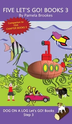 Pět let do toho! Books 3: (Step 3) Sound Out Books (systematic decodable) Pomáhají rozvíjejícím se čtenářům, včetně těch s dyslexií, naučit se číst. - Five Let's GO! Books 3: (Step 3) Sound Out Books (systematic decodable) Help Developing Readers, including Those with Dyslexia, Learn to Read