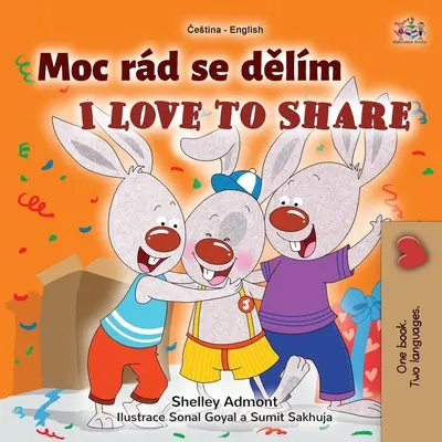 I Love to Share (česká anglická dvojjazyčná kniha pro děti) - I Love to Share (Czech English Bilingual Book for Kids)