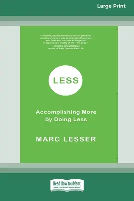 Méně: (16pt Large Print Edition) - Less: Accomplishing More by Doing Less (16pt Large Print Edition)