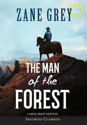 Muž z lesa (anotace, velký tisk) - The Man of the Forest (Annotated, Large Print)