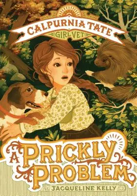 Pichlavý problém: Calpurnia Tateová, veterinářka - A Prickly Problem: Calpurnia Tate, Girl Vet