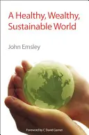 Zdravý, bohatý a udržitelný svět: Rsc - A Healthy, Wealthy, Sustainable World: Rsc