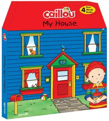 Caillou, můj dům: 4 tlusté deskové knihy, které se učí nová slova - Caillou, My House: 4 Chunky Board Books to Learn New Words