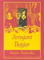 Arogantní žebrák - Arrogant Beggar