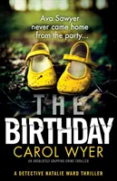 Narozeniny: Naprosto strhující kriminální thriller - The Birthday: An absolutely gripping crime thriller