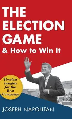 Volební hra a jak ji vyhrát - The Election Game and How to Win It