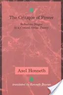 Kritika moci: Reflexivní etapy kritické sociální teorie. - The Critique of Power: Reflective Stages in a Critical Social Theory
