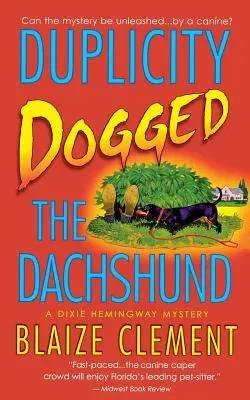 Duplicity Dogged the Dachshund (Jezevčík se psem) - Duplicity Dogged the Dachshund