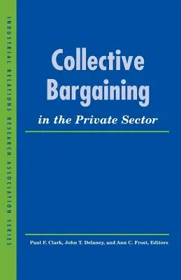 Kolektivní vyjednávání v soukromém sektoru - Collective Bargaining in the Private Sector