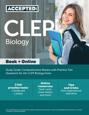 CLEP Biology Study Guide: Komplexní přehled s praktickými testovými otázkami pro zkoušku CLEP z biologie. - CLEP Biology Study Guide: Comprehensive Review with Practice Test Questions for the CLEP Biology Exam