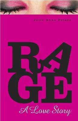 Vztek: Milostný příběh - Rage: A Love Story