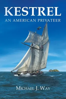 Kestrel: Americký vojín - Kestrel: An American Privateer