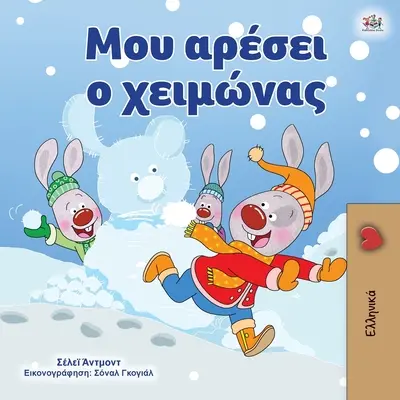 Miluji zimu (řecká kniha pro děti) - I Love Winter (Greek Book for Kids)