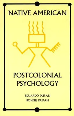 Postkoloniální psychologie původních obyvatel Ameriky - Native American Postcolonial Psychology