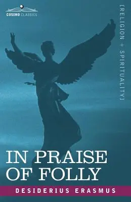 Chvála bláznovství - In Praise of Folly