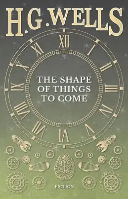 Podoba věcí příštích - The Shape of Things to Come
