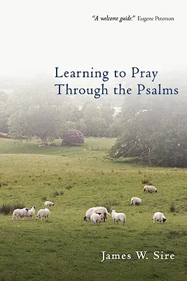 Naučit se modlit skrze žalmy - Learning to Pray Through the Psalms