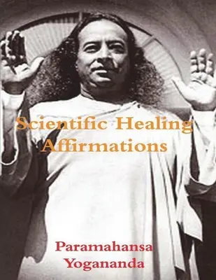 Vědecké léčivé afirmace - Scientific Healing Affirmations
