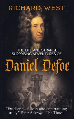 Život a podivná, překvapivá dobrodružství Daniela Defoea - The Life and Strange, Surprising Adventures of Daniel Defoe