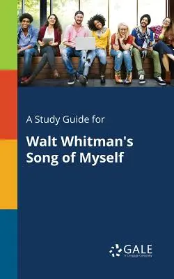 Studijní příručka pro Píseň o sobě Walta Whitmana - A Study Guide for Walt Whitman's Song of Myself