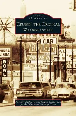Plavba po původní Woodward Avenue - Cruisin' the Original Woodward Avenue