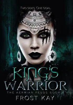 Králův bojovník: Aermijské sváry: Čtvrtá kniha - King's Warrior: The Aermian Feuds: Book Four
