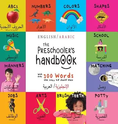 Příručka předškoláka: Bilingual (English / Arabic) (الإنجليزية/ال - The Preschooler's Handbook: Bilingual (English / Arabic) (الإنجليزية/ال